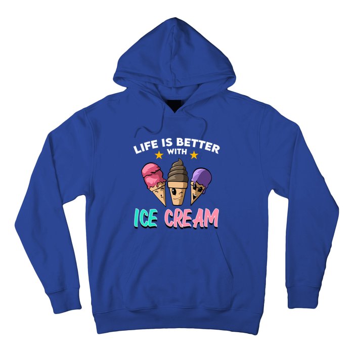 Life Is Better With Ice Cream Gift Hoodie