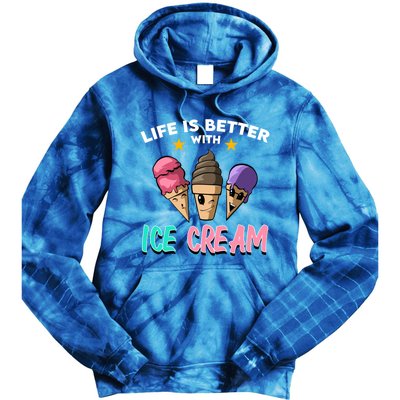 Life Is Better With Ice Cream Gift Tie Dye Hoodie