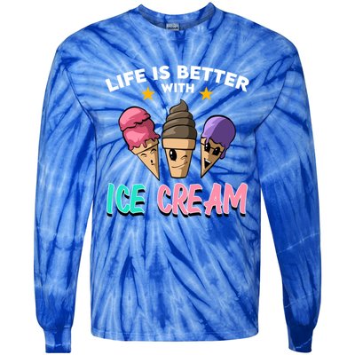 Life Is Better With Ice Cream Gift Tie-Dye Long Sleeve Shirt