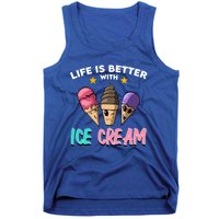 Life Is Better With Ice Cream Gift Tank Top