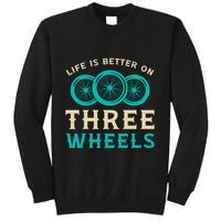 Life Is Better On Three Wheels Vintage Retro Bike Tricycle Sweatshirt