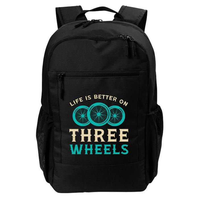 Life Is Better On Three Wheels Vintage Retro Bike Tricycle Backpack