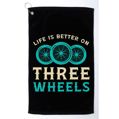 Life Is Better On Three Wheels Vintage Retro Bike Tricycle Golf Towel