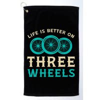 Life Is Better On Three Wheels Vintage Retro Bike Tricycle Golf Towel