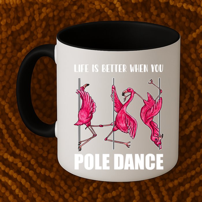 Life Is Better When You Pole Dance Funny Pole Dancing Flamingo Mug