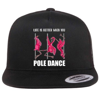 Life Is Better When You Pole Dance Funny Pole Dancing Flamingo Flatbill Hat