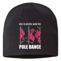 Life Is Better When You Pole Dance Funny Pole Dancing Flamingo Sustainable Beanie