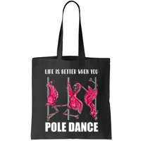 Life Is Better When You Pole Dance Funny Pole Dancing Flamingo Bag