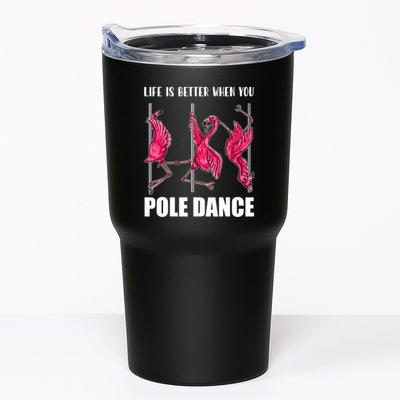 Life Is Better When You Pole Dance Funny Pole Dancing Flamingo Tumbler