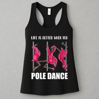 Life Is Better When You Pole Dance Funny Pole Dancing Flamingo Womens Tank Top