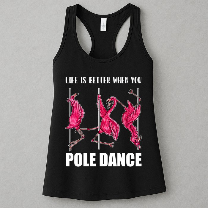 Life Is Better When You Pole Dance Funny Pole Dancing Flamingo Womens Tank Top