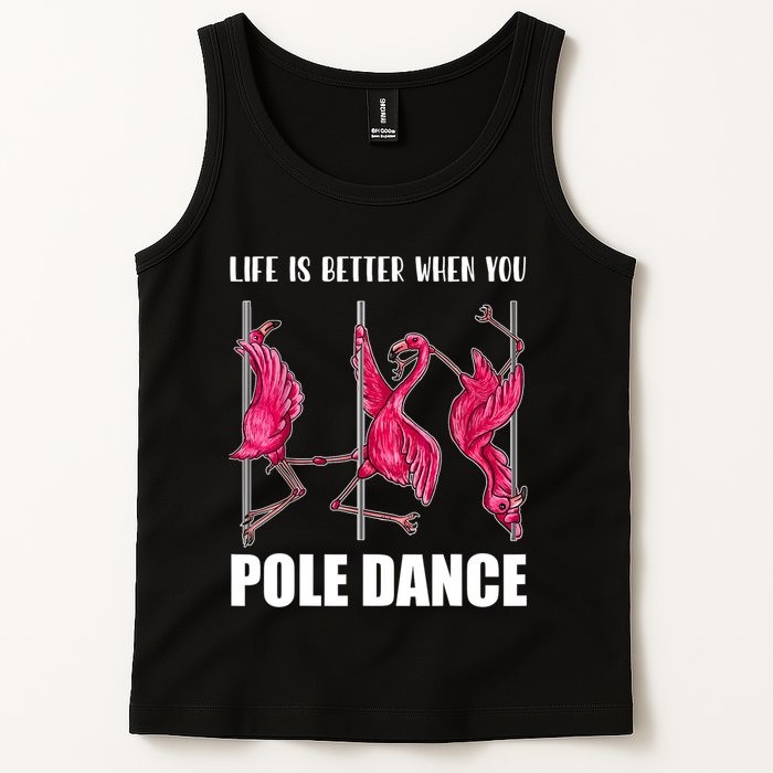 Life Is Better When You Pole Dance Funny Pole Dancing Flamingo Tank Top
