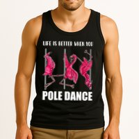 Life Is Better When You Pole Dance Funny Pole Dancing Flamingo Tank Top