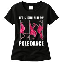Life Is Better When You Pole Dance Funny Pole Dancing Flamingo Womens T-Shirt