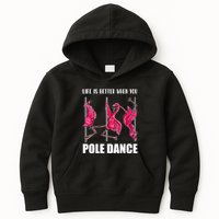 Life Is Better When You Pole Dance Funny Pole Dancing Flamingo Kids Hoodie