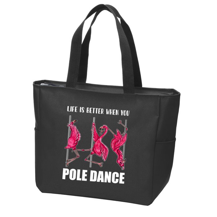 Life Is Better When You Pole Dance Funny Pole Dancing Flamingo Zip Tote Bag