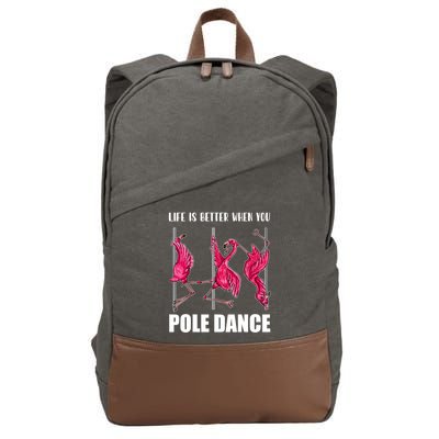 Life Is Better When You Pole Dance Funny Pole Dancing Flamingo Cotton Canvas Backpack