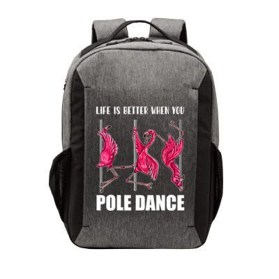 Life Is Better When You Pole Dance Funny Pole Dancing Flamingo Vector Backpack