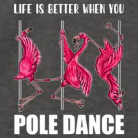 Life Is Better When You Pole Dance Funny Pole Dancing Flamingo Vector Backpack