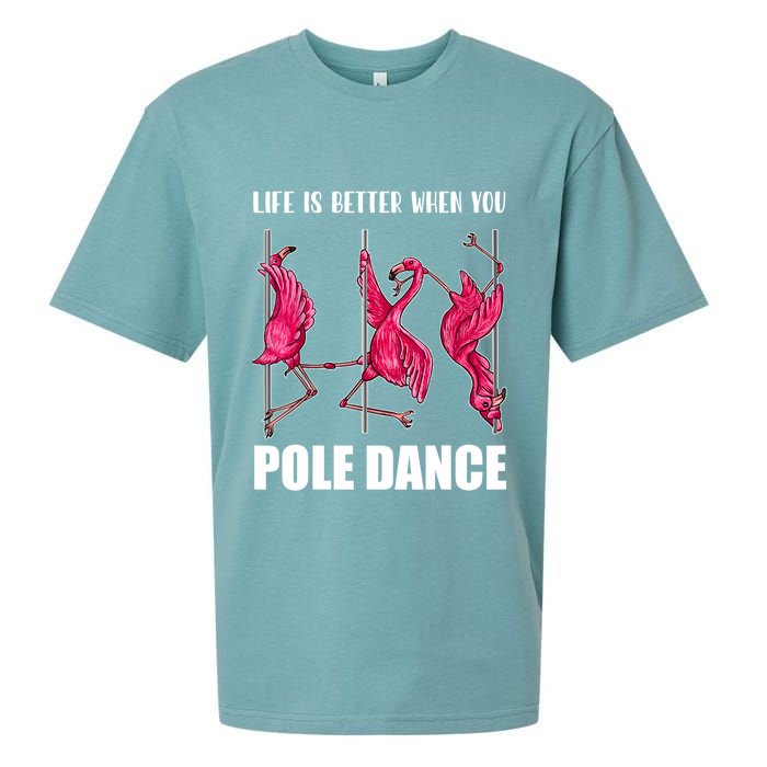 Life Is Better When You Pole Dance Funny Pole Dancing Flamingo Sueded Cloud Jersey T-Shirt
