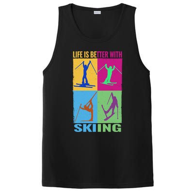 Life Is Better With Skiing Snow Ski And Funny Snow Skiing Gift PosiCharge Competitor Tank