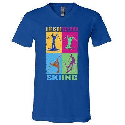 Life Is Better With Skiing Snow Ski And Funny Snow Skiing Gift V-Neck T-Shirt