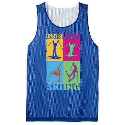 Life Is Better With Skiing Snow Ski And Funny Snow Skiing Gift Mesh Reversible Basketball Jersey Tank