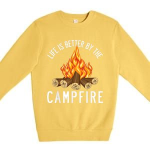 Life Is Better By The Campfire Funny Camping Outdoor Premium Crewneck Sweatshirt