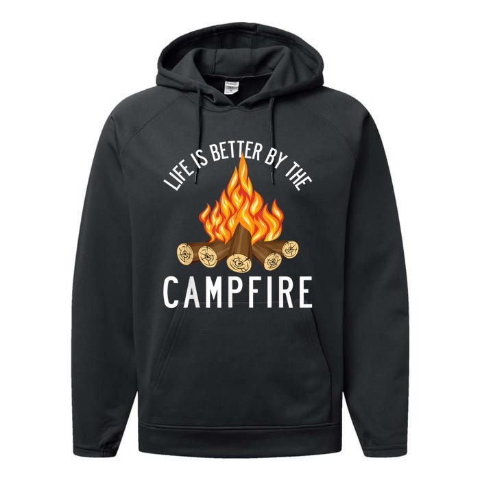 Life Is Better By The Campfire Funny Camping Outdoor Performance Fleece Hoodie