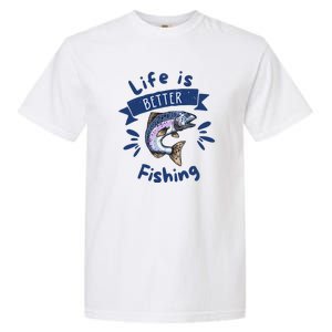 Life Is Better With Fishing Garment-Dyed Heavyweight T-Shirt