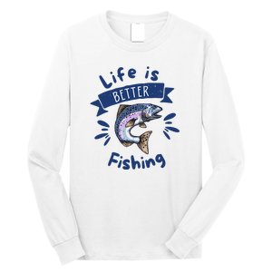 Life Is Better With Fishing Long Sleeve Shirt