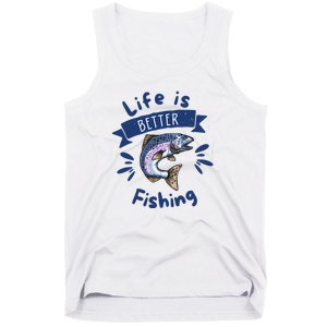 Life Is Better With Fishing Tank Top