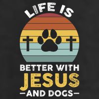 Life Is Better With Jesus And Dogs Jesus Golf Towel