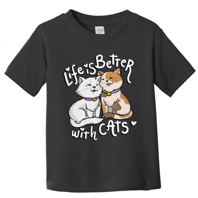 Life Is Better With Cats MotherS Day Toddler T-Shirt