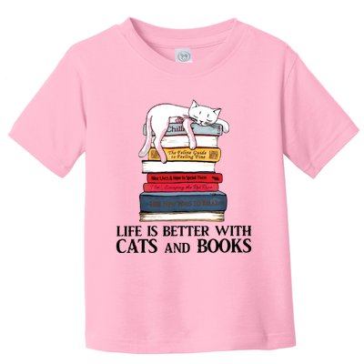 Life Is Better With Cats And Books Cat Book Toddler T-Shirt