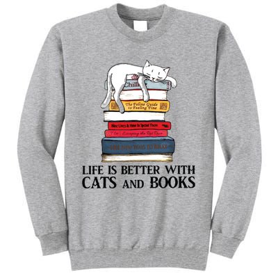 Life Is Better With Cats And Books Cat Book Tall Sweatshirt