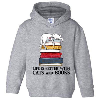 Life Is Better With Cats And Books Cat Book Toddler Hoodie