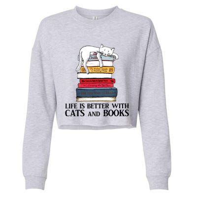 Life Is Better With Cats And Books Cat Book Cropped Pullover Crew