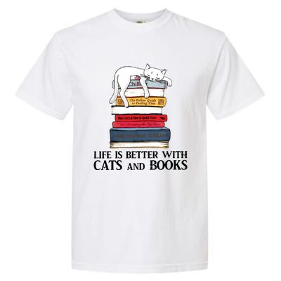 Life Is Better With Cats And Books Cat Book Garment-Dyed Heavyweight T-Shirt