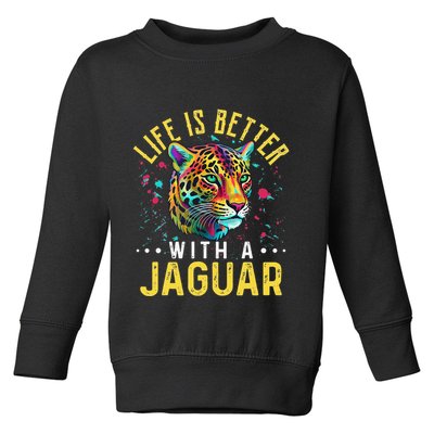Life Is Better With A JAGUAR Funny JAGUARS Toddler Sweatshirt