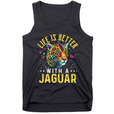 Life Is Better With A JAGUAR Funny JAGUARS Tank Top