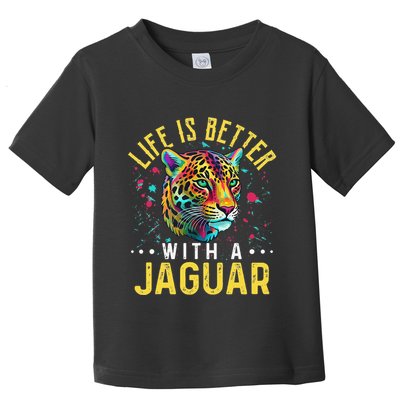 Life Is Better With A JAGUAR Funny JAGUARS Toddler T-Shirt