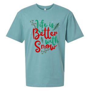 Life Is Better With Snow Fun Winter Lover Quote Gift Sueded Cloud Jersey T-Shirt