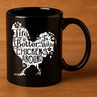 Life Is Better With Chickens Shirts Animal Pet Farmer 11oz C Handle Ceramic Mug