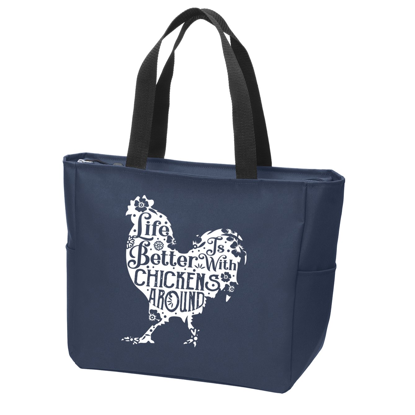 Life Is Better With Chickens Shirts Animal Pet Farmer Zip Tote Bag