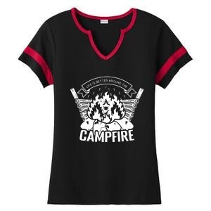 Life Is Better Around The Campfire Camping Lovers Ladies Halftime Notch Neck Tee