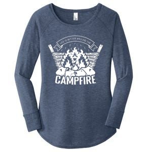 Life Is Better Around The Campfire Camping Lovers Women's Perfect Tri Tunic Long Sleeve Shirt