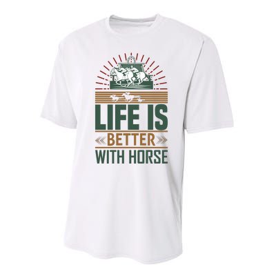 Life Is Better With Horses Performance Sprint T-Shirt