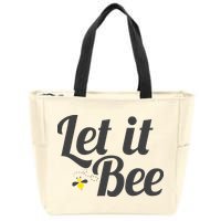 Let It Bee Funny Beehive Cute Beekeeping Gift Zip Tote Bag