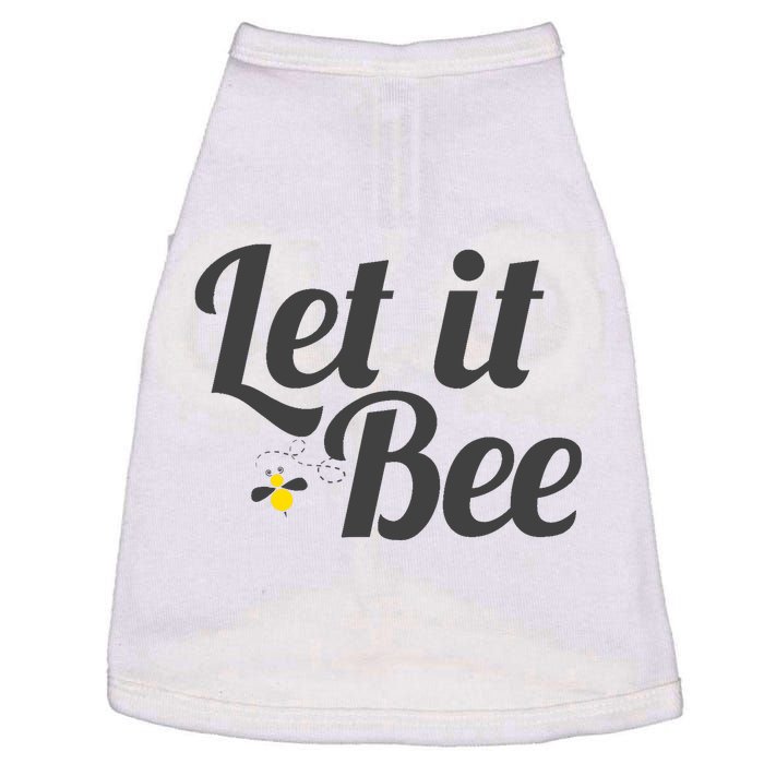 Let It Bee Funny Beehive Cute Beekeeping Gift Doggie Tank